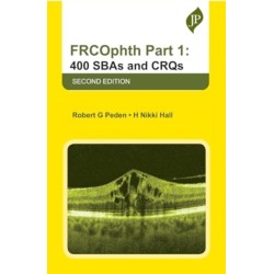 FRCOphth Part 1: 400 SBAs and CRQs