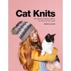 Cat Knits: 16 Pawsome Knitting Patterns for Yarn and Cat Lovers