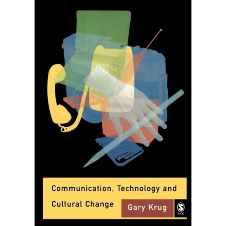 Communication, Technology and Cultural Change