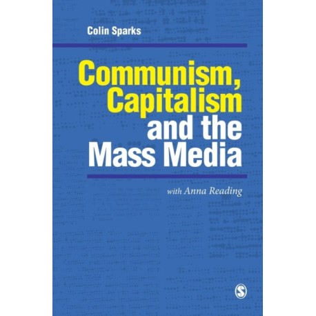 Communism, Capitalism and the Mass Media