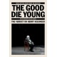 The The Good Die Young: The Verdict on Henry Kissinger