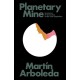 Planetary Mine: Territories of Extraction under Late Capitalism