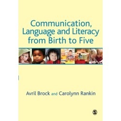 Communication, Language and Literacy from Birth to Five