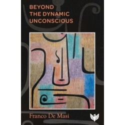 Beyond the Dynamic Unconscious