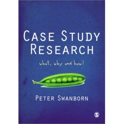 Case Study Research: What, Why and How?