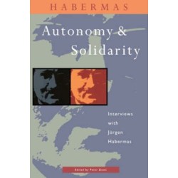 Autonomy and Solidarity: Interviews with Jurgen Habermas