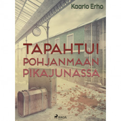 Tapahtui Pohjanmaan pikajunassa