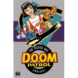 Doom Patrol: The Silver Age Omnibus
