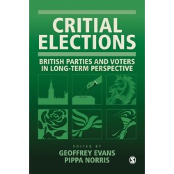 Critical Elections: British Parties and Voters in Long-term Perspective