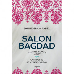 Salon Bagdad: Sådan er livet, habibti. Portrætter af kvindeliv i Irak