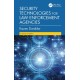 Security Technologies for Law Enforcement Agencies