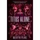 Titus Alone