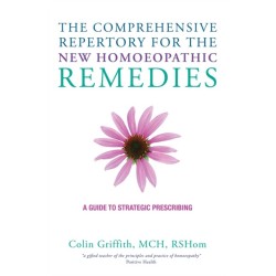The Comprehensive Repertory for the New Homeopathic Remedies: A Guide to Strategic Prescribing