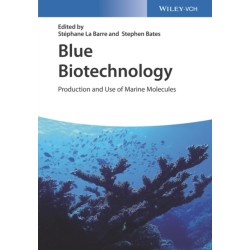 Blue Biotechnology: Production and Use of Marine Molecules