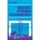 Dynamics of Modern Communication: The Shaping and Impact of New Communication Technologies