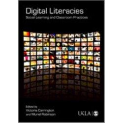 Digital Literacies: Social Learning and Classroom Practices