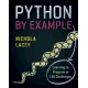 Python by Example: Learning to Program in 150 Challenges