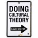 Doing Cultural Theory