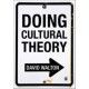 Doing Cultural Theory
