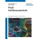 Fluidverfahrenstechnik: Grundlagen, Methodik, Technik, Praxis