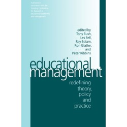 Educational Management: Redefining Theory, Policy and Practice
