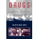 Drugs: Cultures, Controls and Everyday Life