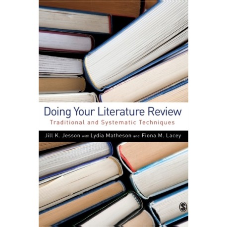 Doing Your Literature Review: Traditional and Systematic Techniques