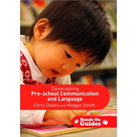 Developing Pre-school Communication and Language