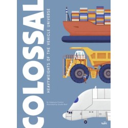 Colossal: Heavyweights of the Vehicle Universe
