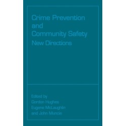 Crime Prevention and Community Safety: New Directions