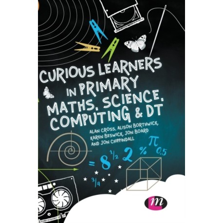 Curious Learners in Primary Maths, Science, Computing and DT