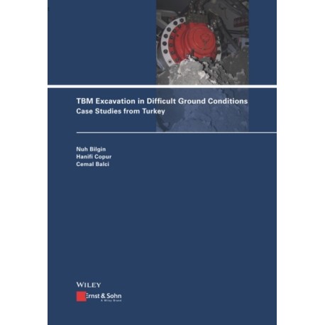 TBM Excavation in Difficult Ground Conditions: Case Studies from Turkey