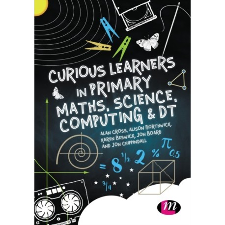 Curious Learners in Primary Maths, Science, Computing and DT
