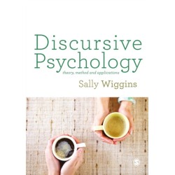 Discursive Psychology: Theory, Method and Applications