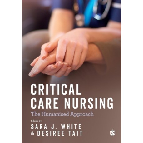 Critical Care Nursing: the Humanised Approach
