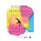 Disruptive Democracy: The Clash Between Techno-Populism and Techno-Democracy