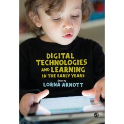 Digital Technologies and Learning in the Early Years