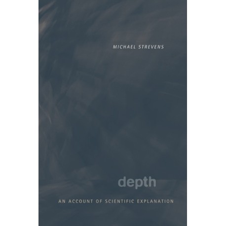 Depth: An Account of Scientific Explanation