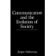 Communication and the Evolution of Society