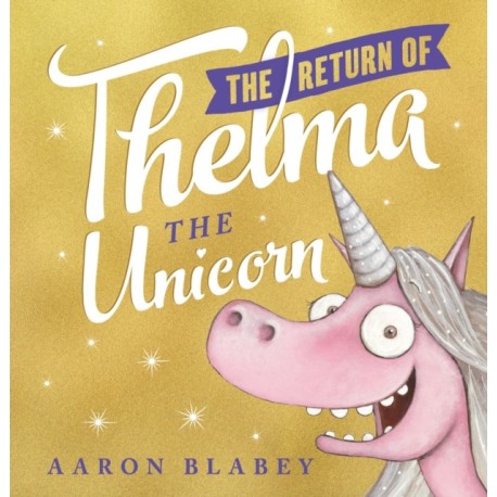 The Return of Thelma the Unicorn