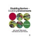 Disabling Barriers - Enabling Environments