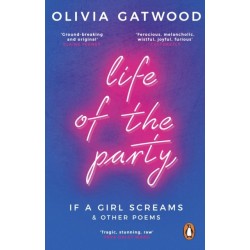 Life of the Party: If A Girl Screams, and Other Poems