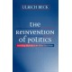The Reinvention of Politics: Rethinking Modernity in the Global Social Order