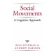 Social Movements: A Cognitive Approach