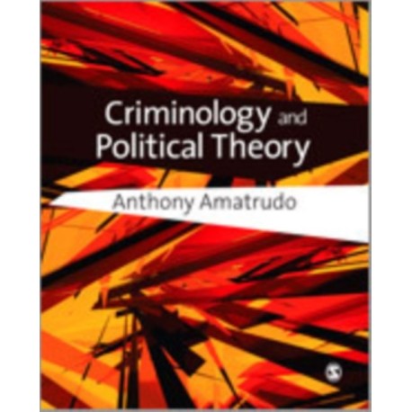 Criminology and Political Theory