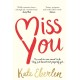Miss You: The Wildly Romantic Richard & Judy Book Club Pick