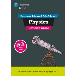 Pearson REVISE Edexcel AS/A Level Physics Revision Guide inc online edition - for 2026, 2027 exams: Edexcel