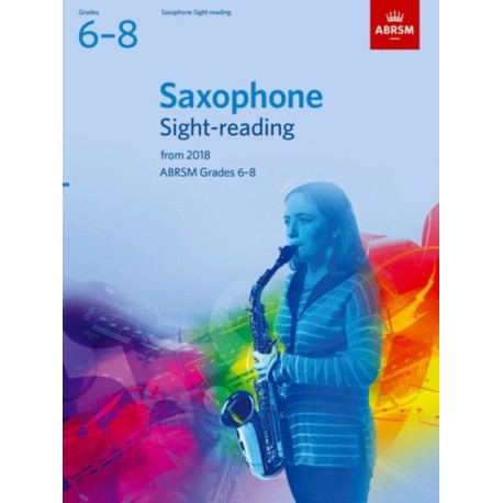 Saxophone Sight-Reading Tests, ABRSM Grades 6-8: from 2018