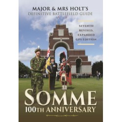 Major & Mrs Holt's Definitive Battlefield Guide Somme