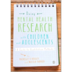 Doing Mental Health Research with Children and Adolescents: A Guide to Qualitative Methods